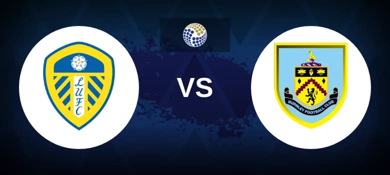 Leeds vs Burnley Betting Odds, Tips, Predictions, Preview 14th September 2024